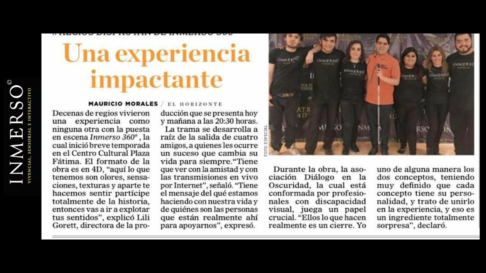 «Una experiencia impactante»